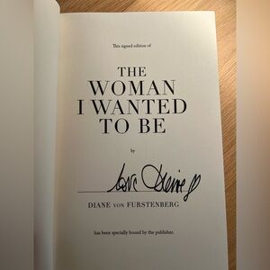 Signed Diane Von Furstenberg Signed Edition - The Woman I Wanted to Be